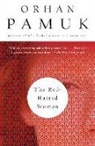 Orhan Pamuk - The Red-Haired Woman