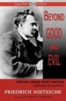 Friedrich Nietzsche - Beyond Good and Evil (Large Print Edition)