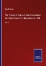 David Hume - The History of England, from the Invasion of Julius Cesar to the Revolution in 1688