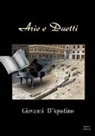 Giovanni D'Agostino - Arie e Duetti