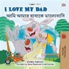 Shelley Admont, Kidkiddos Books - I Love My Dad (English Bengali Bilingual Children's Book)