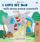 Shelley Admont, Kidkiddos Books - I Love My Dad (English Bengali Bilingual Children's Book)