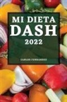 Carlos Fernandez - MI DIETA DASH 2022