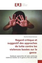 Akonkwa Baraka Glorieuse - Regard critique et suggestif des approches de lutte contre les violences basées sur le genre