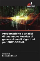 Sahbudin Shaari, Ali Zahid - Progettazione e analisi di una nuova tecnica di generazione di algoritmi per EDW-OCDMA