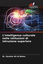 Dr. Ibrahim Ali Al-Baher, Ibrahim Ali Al-Baher - L'intelligenza culturale nelle istituzioni di istruzione superiore