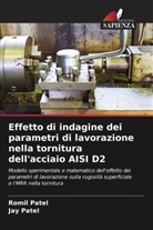 Jay Patel, Romil Patel - Effetto di indagine dei parametri di lavorazione nella tornitura dell'acciaio AISI D2