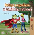Kidkiddos Books, Liz Shmuilov - Being a Superhero (English Irish Bilingual Children's Book)