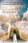 Jennifer Angelee - Beloved, I Can Show You Heaven