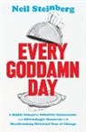 Neil Steinberg, Neil Steinberg - Every Goddamn Day