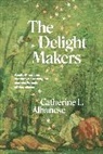 Catherine L. Albanese, Albanese Catherine L. - Delight Makers