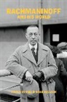 Philip Ross Bullock, Philip Ross Bullock, Bullock Philip Ross - Rachmaninoff and His World
