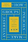 Michael T. Hartney - How Policies Make Interest Groups