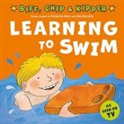 Hunt, Young, Roderick Hunt, Roderick Young Hunt, Annemarie Young, Brychta... - Learning to Swim (First Experiences With Biff, Chip & Kipper)
