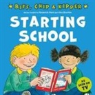 Hunt, Young, Roderick Hunt, Roderick Young Hunt, Annemarie Young, Brychta... - Starting School (First Experiences With Biff, Chip & Kipper)