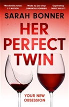 Sarah Bonner - Her Perfect Twin