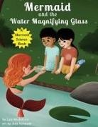 Wickstrom Lois Wickstrom, Lois Wickstrom - Mermaid and the Water Magnifying Glass
