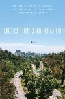 Sandro Ettman Galea, Catherine K. Ettman, Sandro Galea, Galea Sandro, Muhammad H. Zaman, Zaman Muhammad H. - Migration and Health