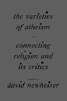 David Newheiser, David Newheiser, Newheiser David - Varieties of Atheism