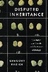 Gregory Radick, Radick Gregory - Disputed Inheritance