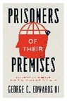 George C. Edwards III - Prisoners of Their Premises