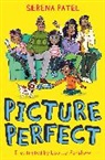Serena Patel, Louise Forshaw, Forshaw Louise - Picture Perfect