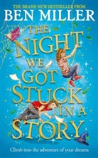 Ben Miller, Ben Miller - The Night We Got Stuck in a Story