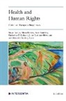 Henriette Sinding Aasen, Katharina O Cathaoir, Mette Hartlev, Aart Hendriks, Janne Rothmar Herrmann, Brigit Toebes - Health and Human Rights (2nd edition)
