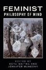 Keya (EDT)/ Mcweeny Maitra, Keya (Professor and Chair Maitra, Keya Maitra, Keya (Professor and Chair Maitra, Maitra Keya, Jennifer Mcweeny... - Feminist Philosophy of Mind