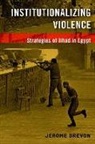 Jerome Drevon, Jerome (Research Associate At the Graduate Drevon, Jerome (Research associate at the Graduate Institute of International and Development Studies (IHEID) (Centre on Conflict Drevon - Institutionalizing Violence