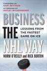 Rick Burton, Norm O'Reilly, Norm Burton O''reilly - Business the Nhl Way