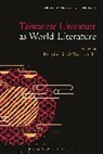 Wen-chi Li, Pei-Yin Lin, LIN PEI YIN, Thomas Oliver Beebee, Wen-chi Li, Pei-Yin Lin - Taiwanese Literature as World Literature