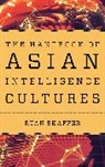 Ryan Shaffer, Ryan Shaffer, Shaffer Ryan - Handbook of Asian Intelligence Cultures