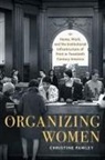 Christine Pawley - Organizing Women