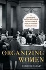 Christine Pawley - Organizing Women