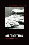 Rosalyn Deutsche, Deutsche Rosalyn - Not-Forgetting