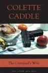 Colette Caddle - Criminal''s Wife