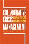 Thomas A. Cole, Thomas A. Verbinnen Cole, Paul Verbinnen - Collaborative Crisis Management