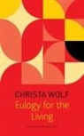 Katy Derbyshire, Christa Wolf, Gerhard Wolf - Eulogy for the Living – Taking Flight
