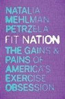Natalia Mehlman Petrzela, Petrzela Natalia Mehlman - Fit Nation
