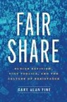 Gary Alan Fine, Fine Gary Alan - Fair Share
