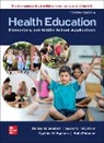 Beth Pateman, Pateman Beth, Denise Seabert, Cynthia Symons, Susan Telljohann, Telljohann Susan - Health Education: Elementary and Middle School Applications ISE