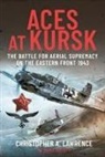 Lawrence A, Christopher A Lawrence - Aces at Kursk