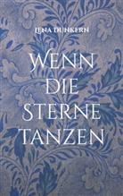 Lena Dunkern - Wenn die Sterne tanzen