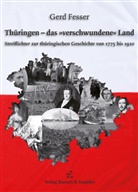 Gerd Fesser - Thüringen - das »verschwundene« Land