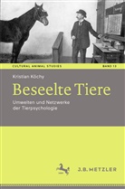 Kristian Köchy - Beseelte Tiere