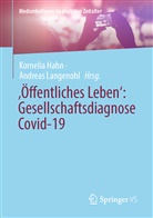 Kornelia Hahn, Langenohl, Andreas Langenohl - 'Öffentliches Leben': Gesellschaftsdiagnose Covid-19