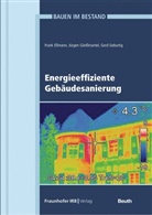 Frank Eßmann, Gän, Jürgen Gänßmantel, Gerd Geburtig, Gerd (Prof. Dr.-Ing.) Geburtig, Frank Eßmann... - Energieeffiziente Gebäudesanierung