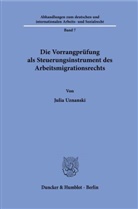 Julia Uznanski, Julia Patricia Uznanski - Die Vorrangprüfung als Steuerungsinstrument des Arbeitsmigrationsrechts.
