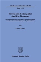 Konrad Körner - Private Entscheidung über staatliche Förderung.
